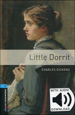 Oxford Bookworms Library: Level 5:: Little Dorrit Audio Pack