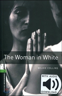 Oxford Bookworms Library: Level 6:: The Woman in White Audio Pack
