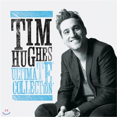 Tim Hughes - Ultimate Collection 팀 휴즈
