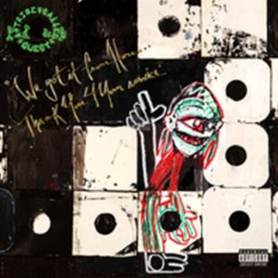 [̰] A Tribe Called Quest / We Got It From Here... Thank You 4 Your Service ()