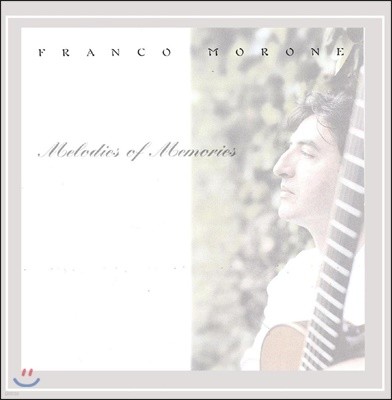 Franco Morone (프랑코 모로네) - Melodies Of Memories