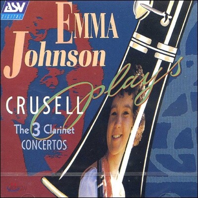 Emma Johnson 크루셀 : 클라리넷 협주곡 1-3번 (Crusell : 3 Clarinet Concertos) 엠마 존슨