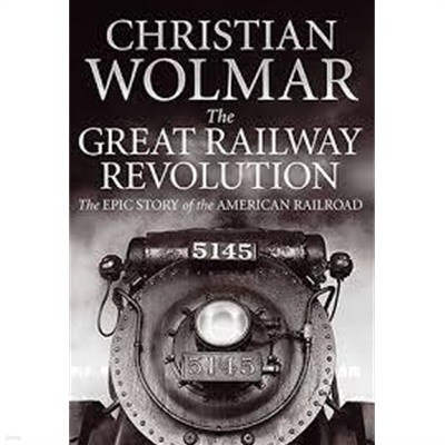 Great Railway Revolution  (Hardback) 