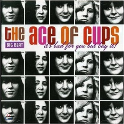 The Ace Of Cups - It's Bad For You But Buy It