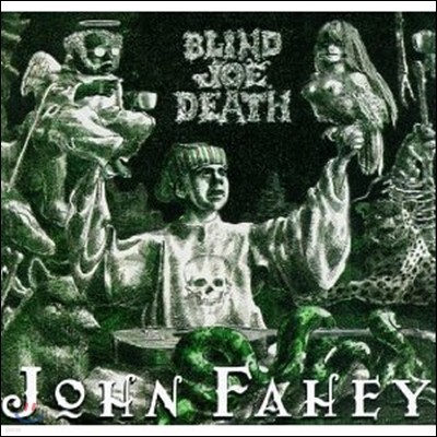 John Fahey - The Transfiguration Of Blind Joe Death