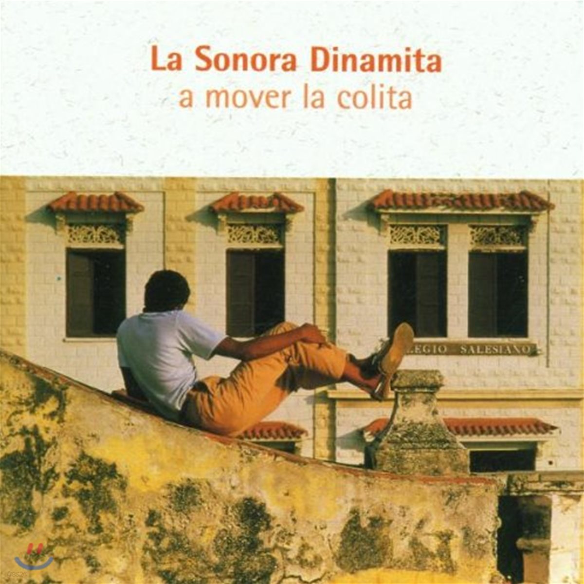 La Sonora Dinamita - A Mover La Colita