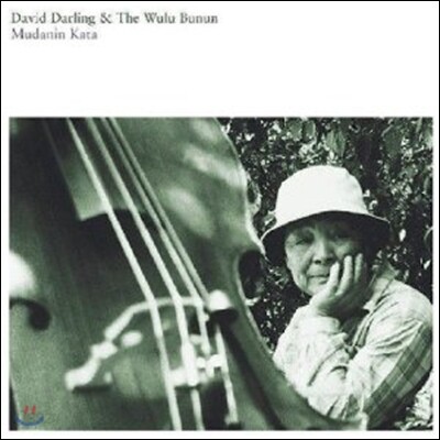 David Darling & The Wulu Bunun (데이빗 달링 & 울루 뿌농) - Mudanin Kata