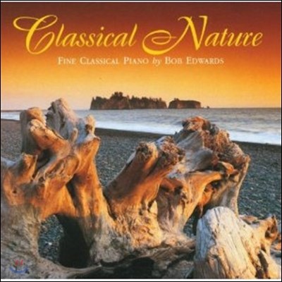 Bob Edwards - Classical Nature