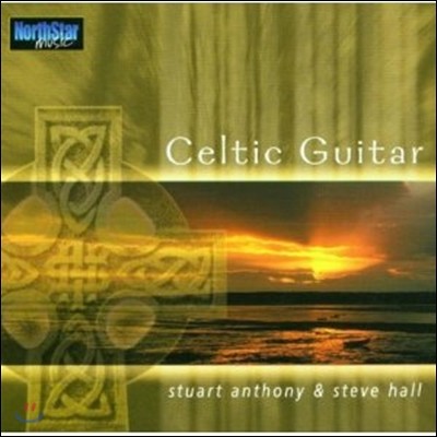 Stuart Anthony & Steve Hall - Celtic Guitar