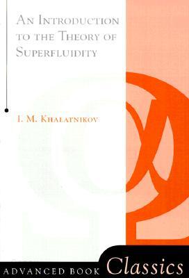Introduction To The Theory Of Superfluidity