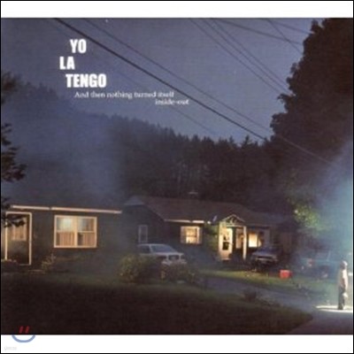 Yo La Tengo - And Then Nothing Turner Itself Inside-Out