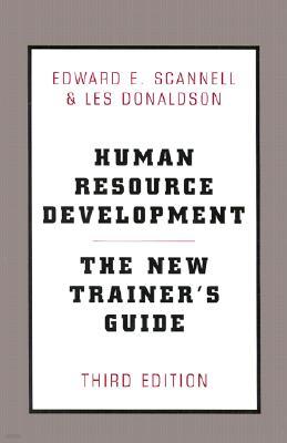 Human Resource Development: The New Trainer's Guide