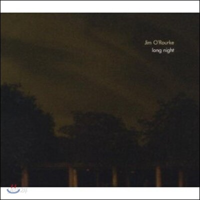 Jim O'rourke - Long Night