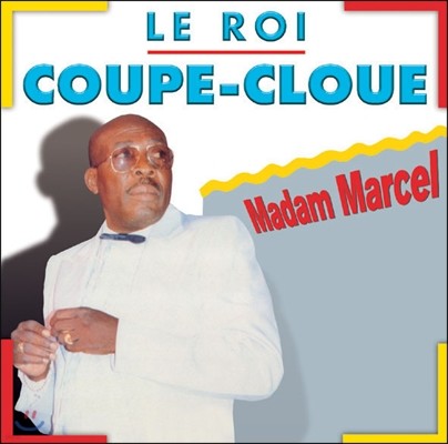 Coue Cloue - Madam Marcel
