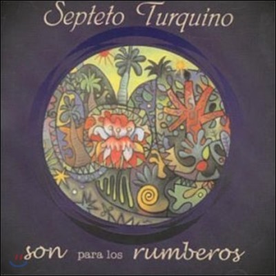 Septeto Turquino - Son Para Los Rumberos