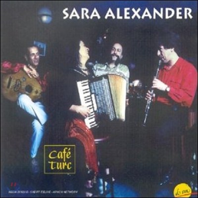 Sara Alexander - Cafe Turc