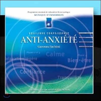 Andre Garceau & Bruno Lachini - Anti-Anxiete / Anti-Anxiety