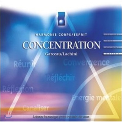 Andre Garceau & Bruno Lachini - Concentration