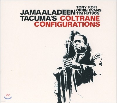 Jamaaladeen Tacuma (ڸ Ÿ) - Coltrane Configurations