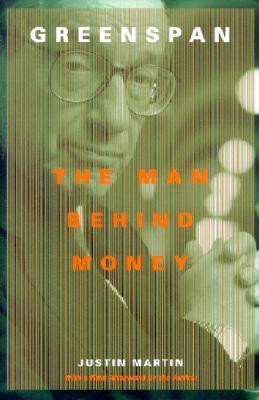 Greenspan: The Man Behind Money