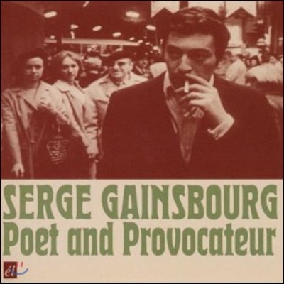 Serge Gainsbourg - Poet And Provacateur