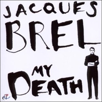 Jacques Brel - My Death