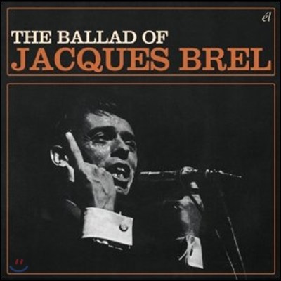 Jacques Brel - The Ballad Of Jacques Brel