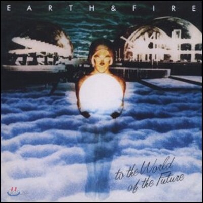 Earth & Fire - To The World Of The Future
