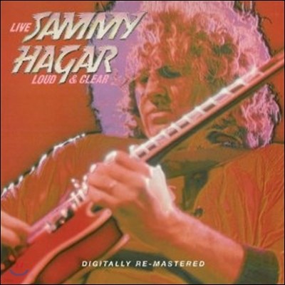 Sammy Hagar - Loud & Clear