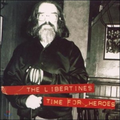 Libertines - Time For Heroes