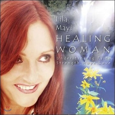 Lila Mayi - Healing Woman