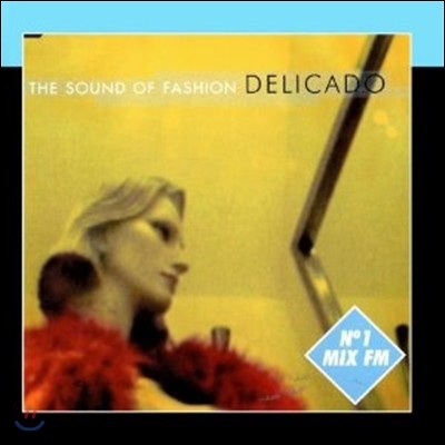 Delicado - The Sound Of Fashion