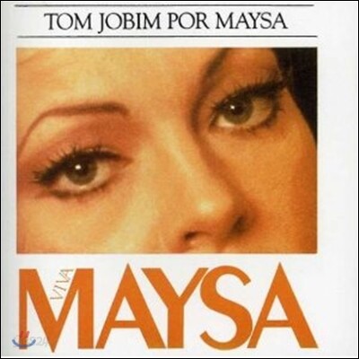 마이사(Maysa) - 안토니우 카를로스 조빔 작품선(Tom Jobim Por Maysa)