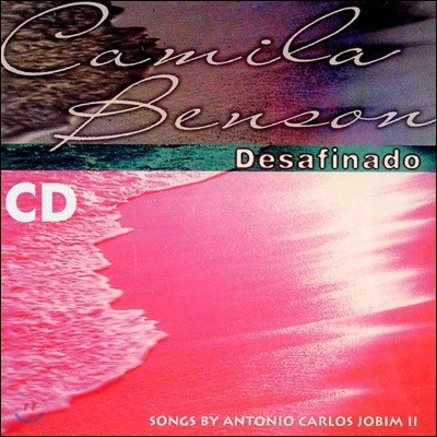 Camila Benson - Desafinado /  Songs By Antonio Carlos Jobim II īж  θ Ͽ īν 