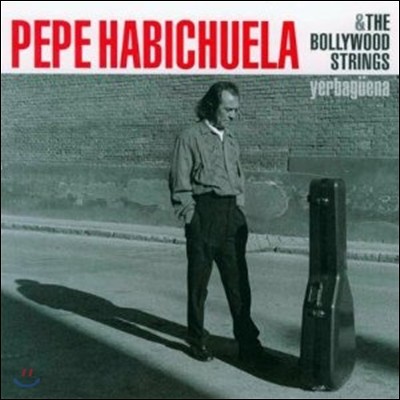 Pepe Habichuela & The Bollywood Strings - Yerbaguena