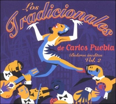 Carlos Puebla - Los Tradicionales. Boleros Ineditos 2