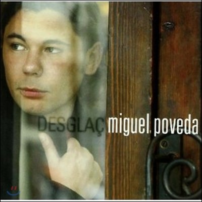 Miguel Poveda - Desglac