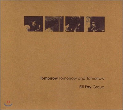 Bill Fay Group — Tomorrow, Tomorrow And Tomorrow 앨범 커버