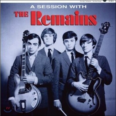 Remains, The - A Session With The Remains