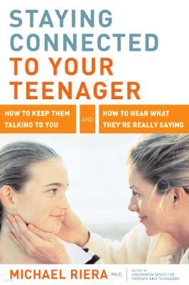 Staying Connected to Your Teen