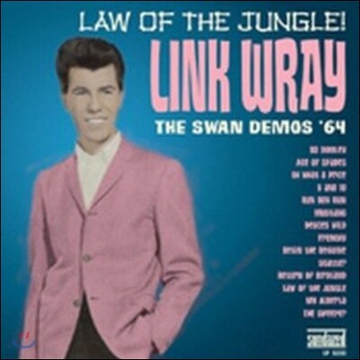 Link Wray — Law Of The Jungle - The Swan Demos 앨범 커버