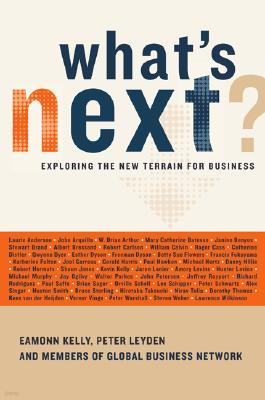 What's Next?: Exploring the New Terrain for Business