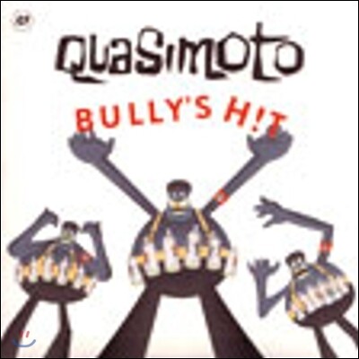Quasimoto — Bully’S Hit 앨범 커버
