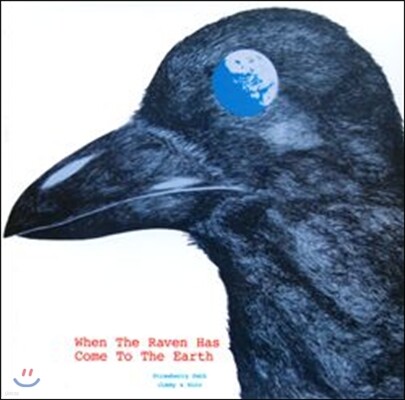 Strawberry Path — When The Raven Has Come To The Earth 앨범 커버