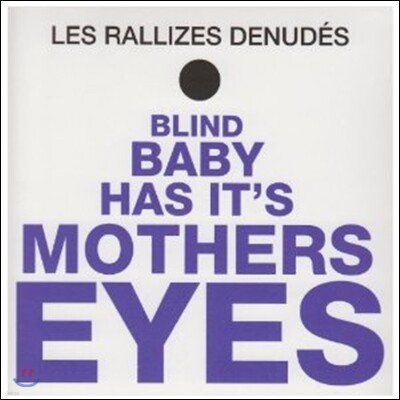 Les Rallizes Denudes — Blind Baby Has It's Mothers Eyes 앨범 커버