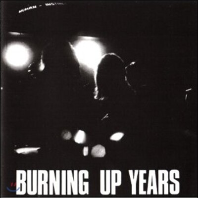 The Human Instinct — Burning Up Years 앨범 커버