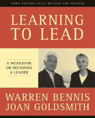 Learning to Lead: A Workbook on Becoming a Leader