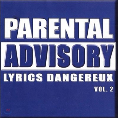 Mr.R / Parental Advisory - Sachons Dire Non / Lyrics Dangereux Vol 2