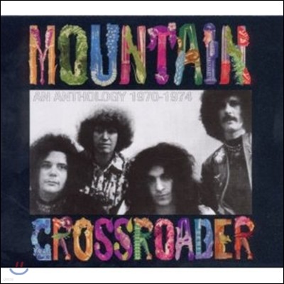 Mountain - Crossroader ~ An Anthology 1970-1974