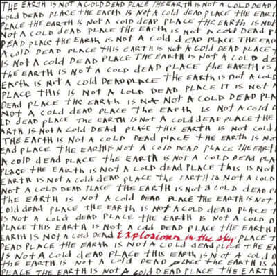 Explosions in the Sky (익스플로전스 인 더 스카이) - 3집 The Earth Is Not A Cold Dead Place [2LP]